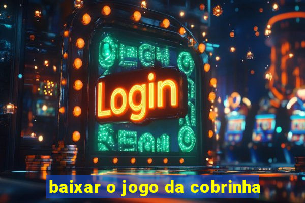 baixar o jogo da cobrinha